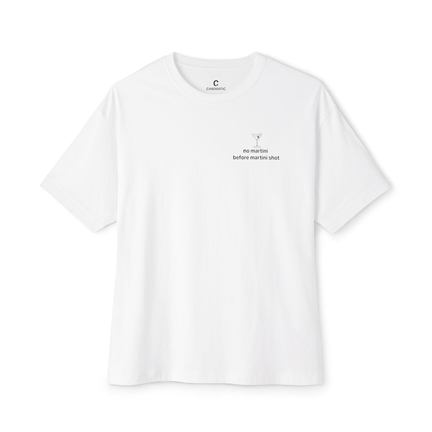 “No Martini Before Martini Shot” - Oversized Unisex Boxy Minimalist Style Shirt