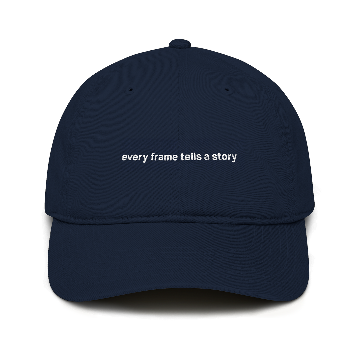 “Every Frame Tells a Story” Organic Baseball Cap