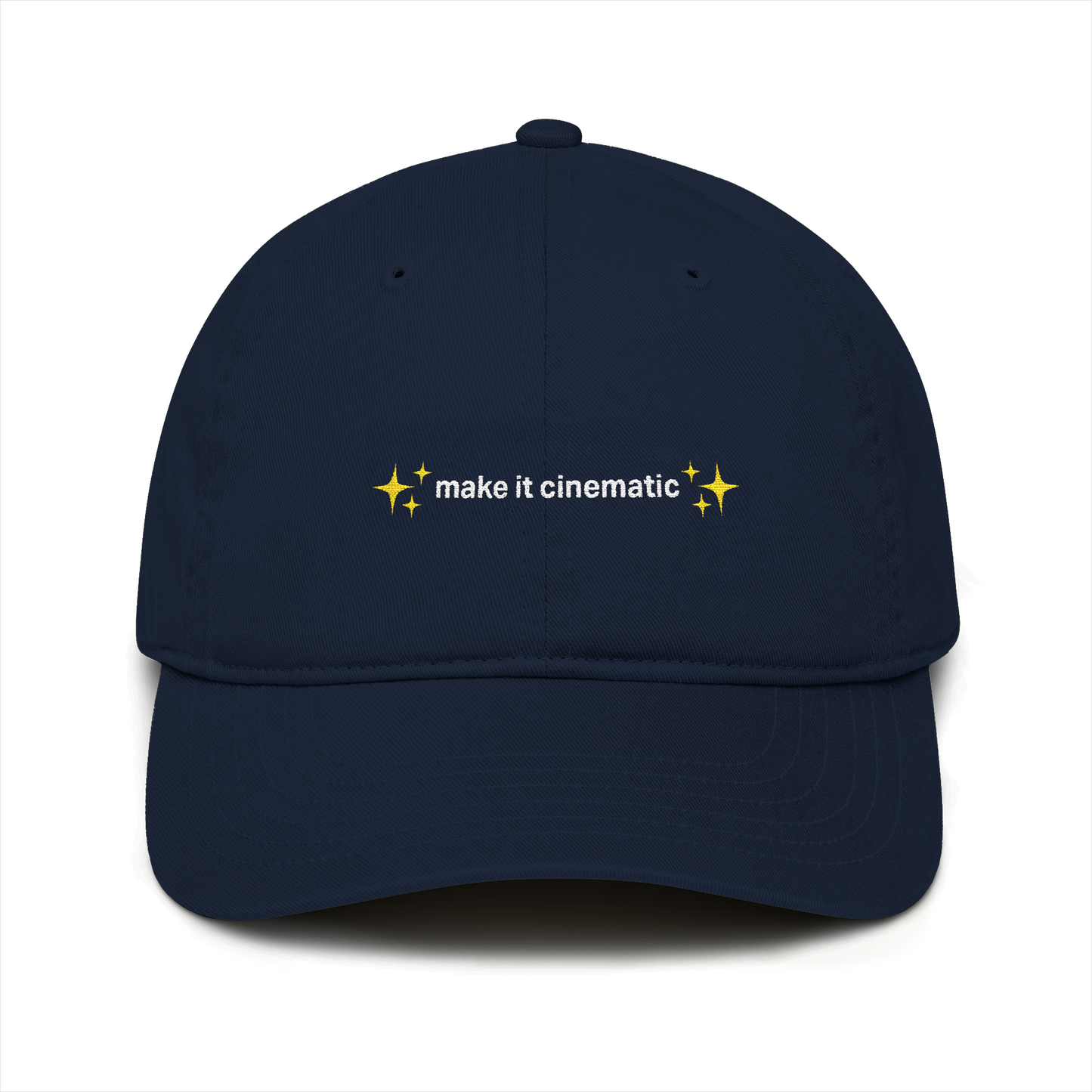 “Make It Cinematic” Organic Baseball Cap