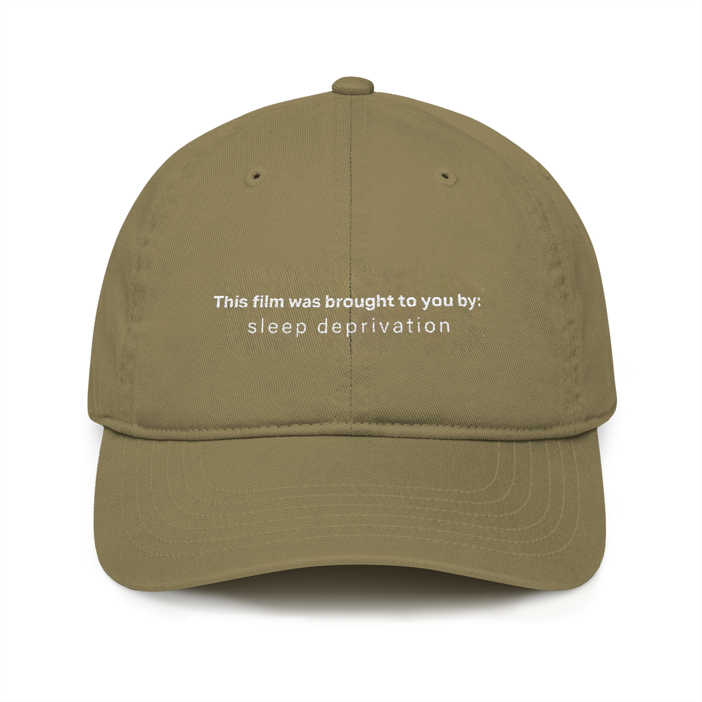 “This Film Was Brought to You By: Sleep Deprivation” Organic Baseball Cap