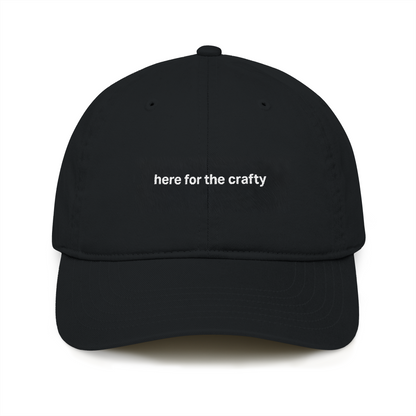 “Here for the Crafty” Organic Baseball Cap