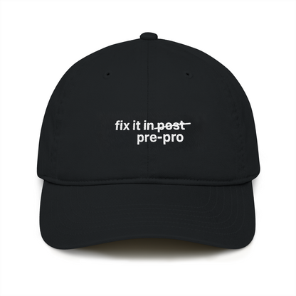 “Fix It in Pre” Organic Baseball Cap