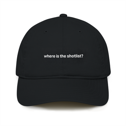 “Where’s the Shot List” Organic Baseball Cap