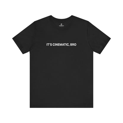 'It's Cinematic, Bro' Oversized Unisex Boxy Minimalist Style Shirt