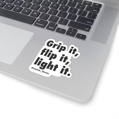 “Grip It, Flip It, Light It” Sticker – Cool Film Crew Decal for Grips & Gaffers