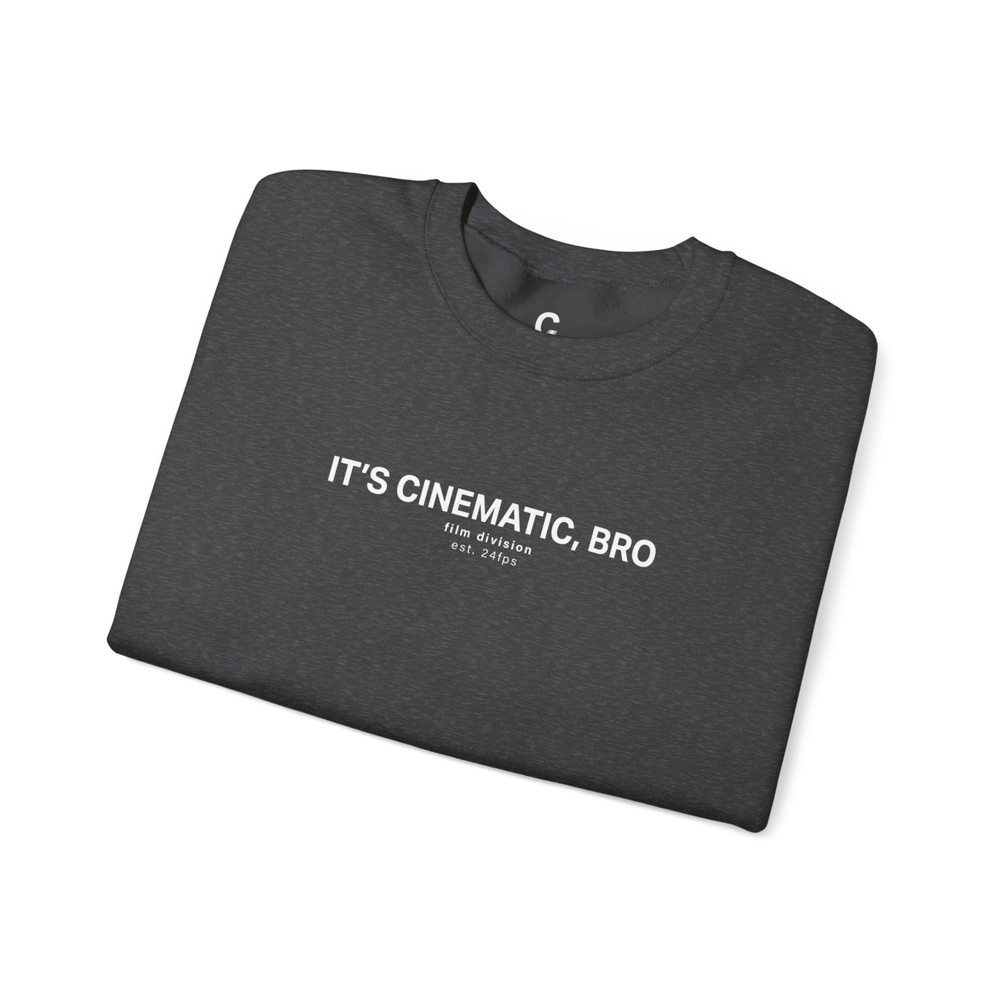 It’s Cinematic, Bro Edition - Cinematic Unisex Crewneck Sweatshirt