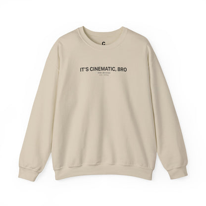 It’s Cinematic, Bro Edition - Cinematic Unisex Crewneck Sweatshirt